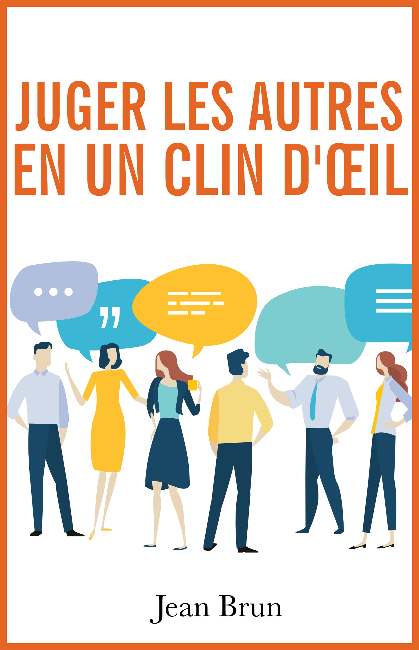 Comment juger les autres en un clin d'œil - ebook