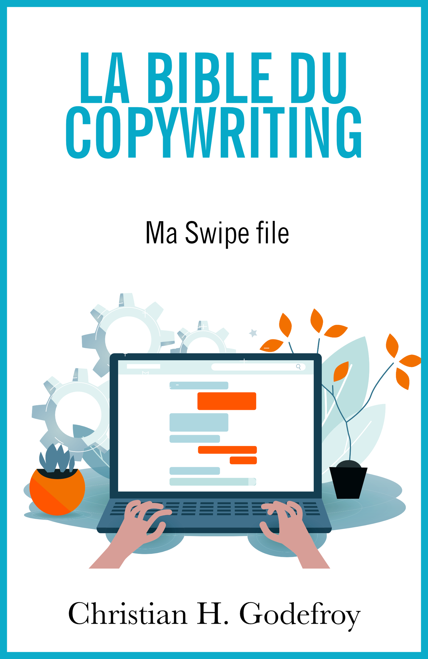 The Copywriting Bible