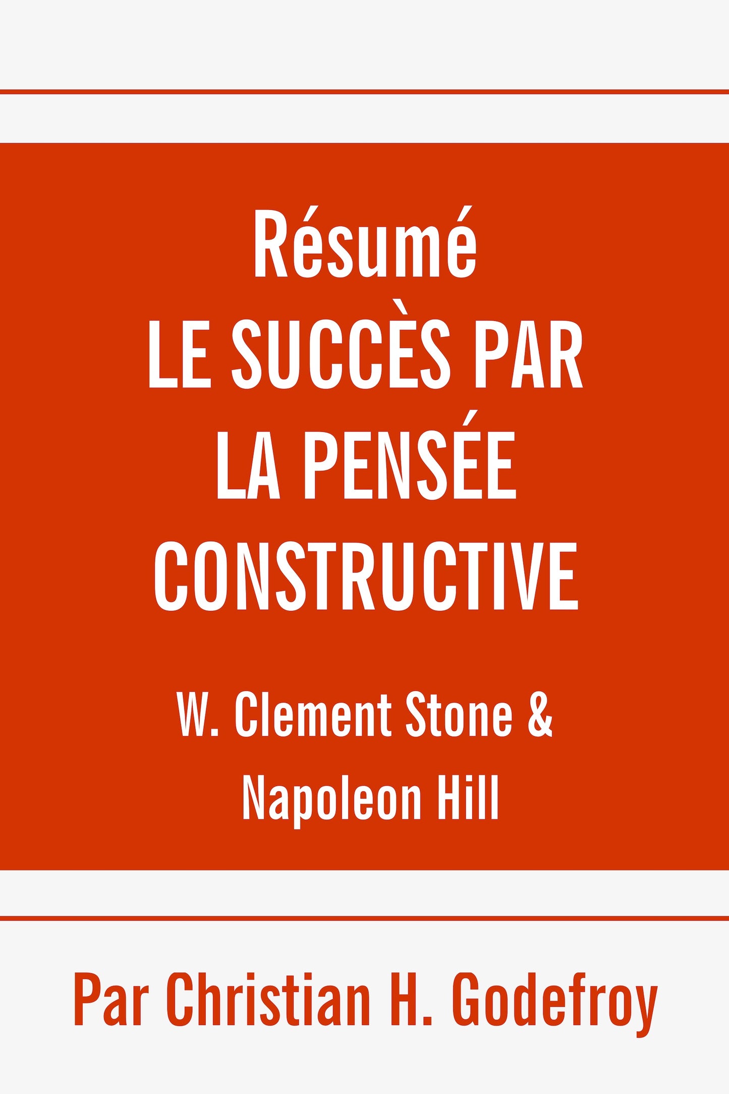 Success Through Constructive Thinking (Summary)