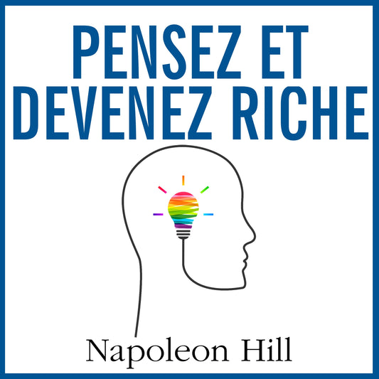 Pensez et Devenez Riche audiobook