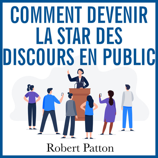 Comment devenir la Star des discours en public audiobook