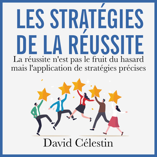 Les stratégies de la réussite