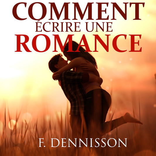 Comment écrire une romance