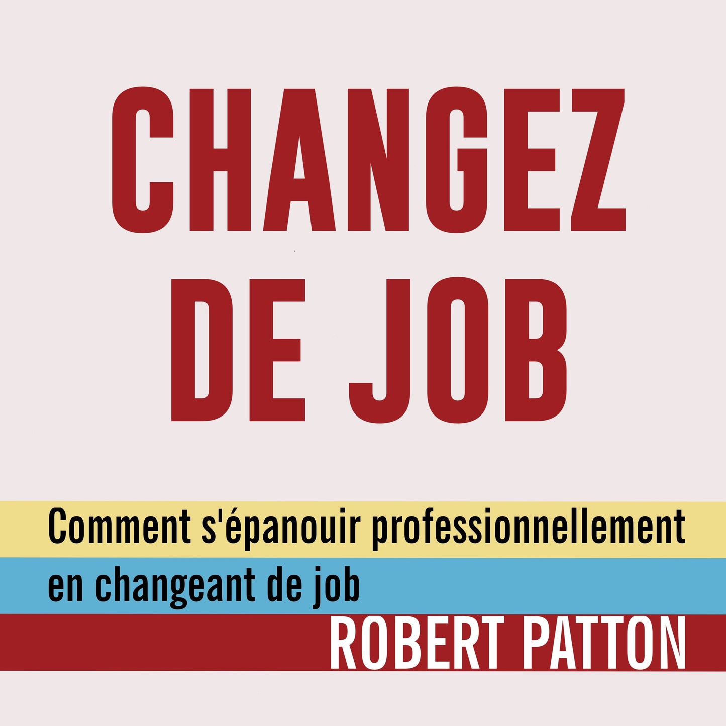 Changez de job