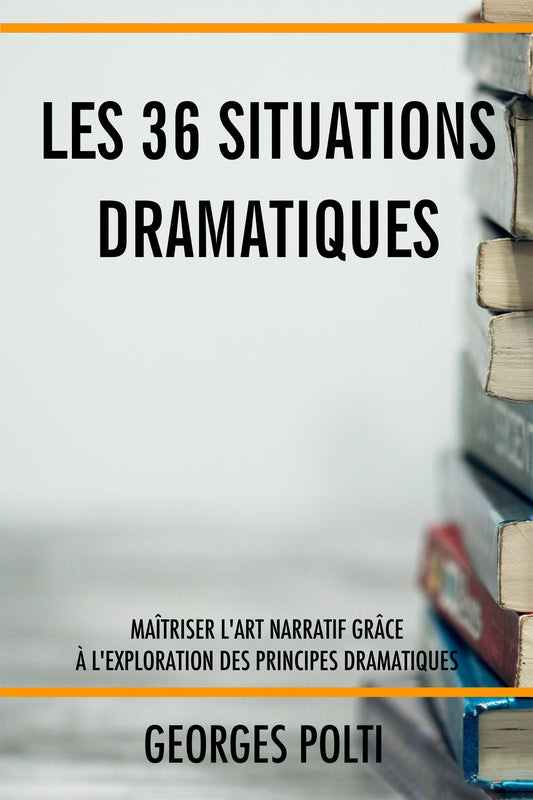 Les 36 situations dramatiques - papier