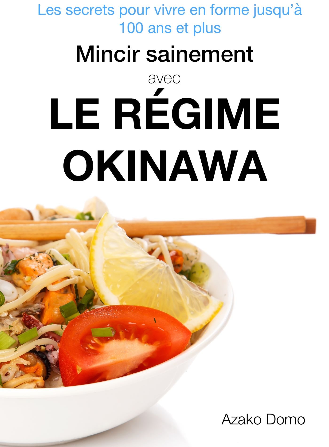 Mincir avec le régime okinawa