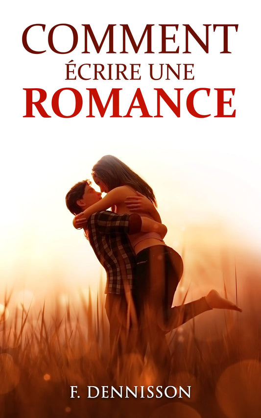 Comment écrire une romance - ebook